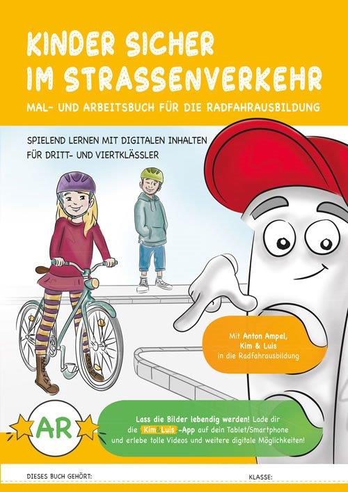 Mal- und Arbeitsbuch zur Radfahrausbildung, Plakate und Kinder-Fahrradhelme helfen sicher durch den Straßenverkehr